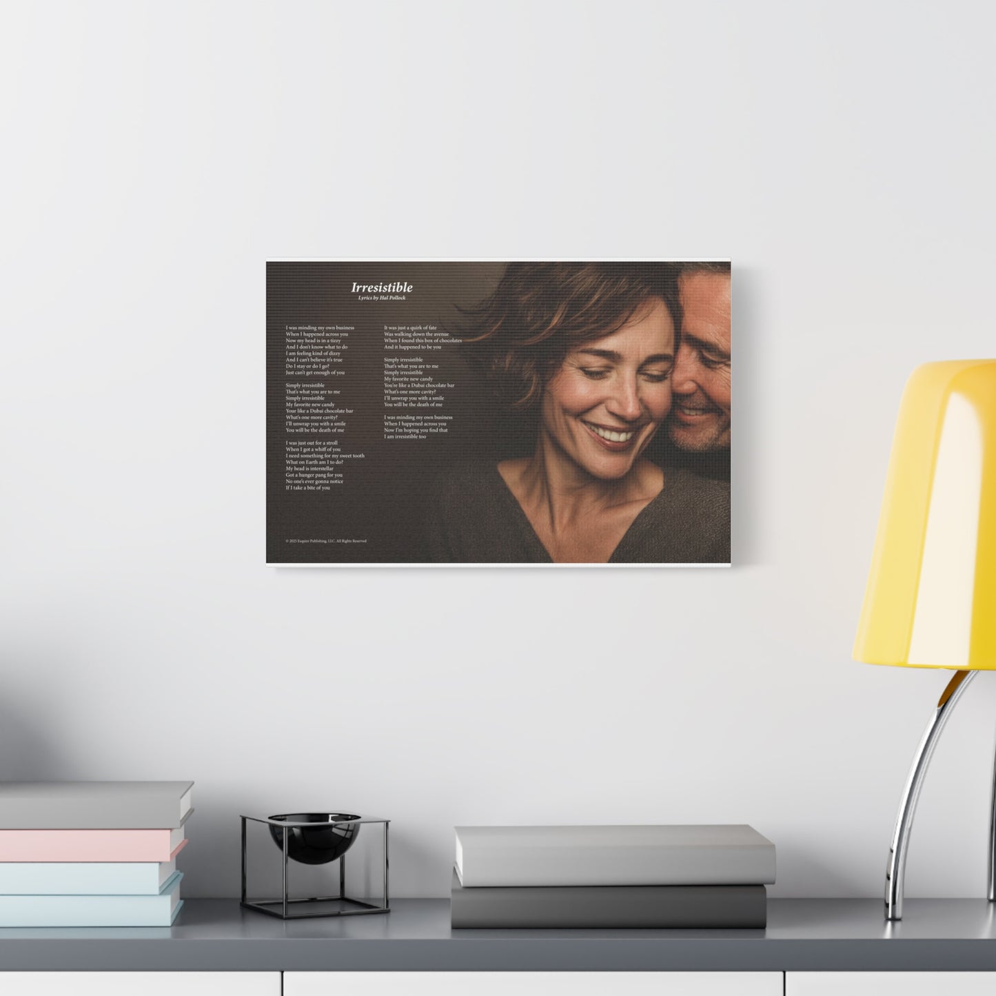 Irresistible — Lyric Art Print (Canvas)