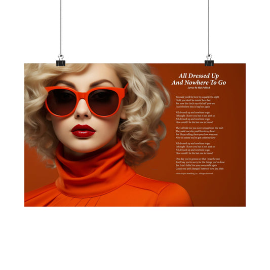 All Dressed Up And Nowhere To Go — Lyric Art Print (Matte Paper)