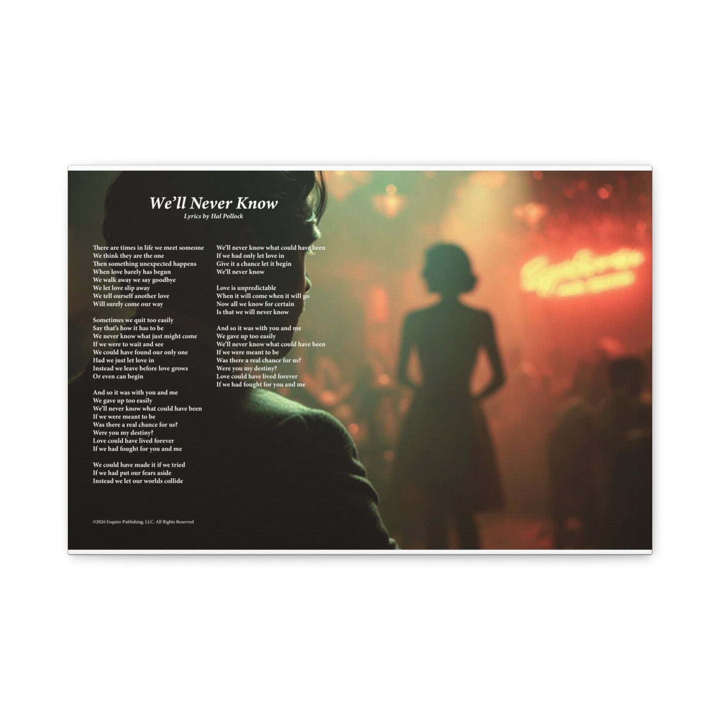 We'll Never Know — Lyric Art Print (Canvas)