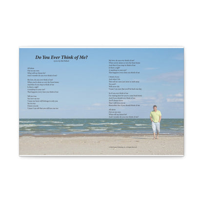 Do You Ever Think Of Me? — Lyric Art Print (Canvas)