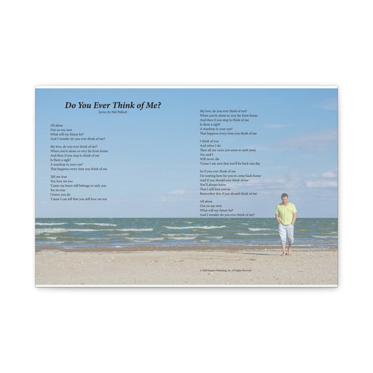 Do You Ever Think Of Me? — Lyric Art Print (Canvas)
