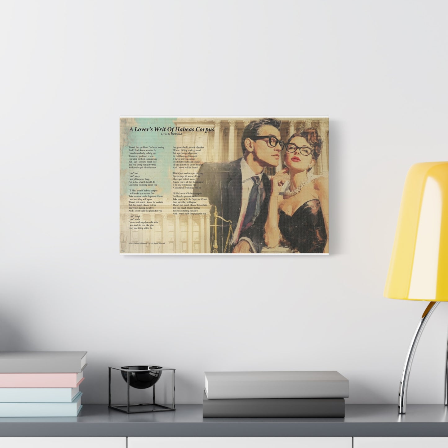 A Lover's Writ Of Habeas Corpus — Lyric Art Print (Canvas)
