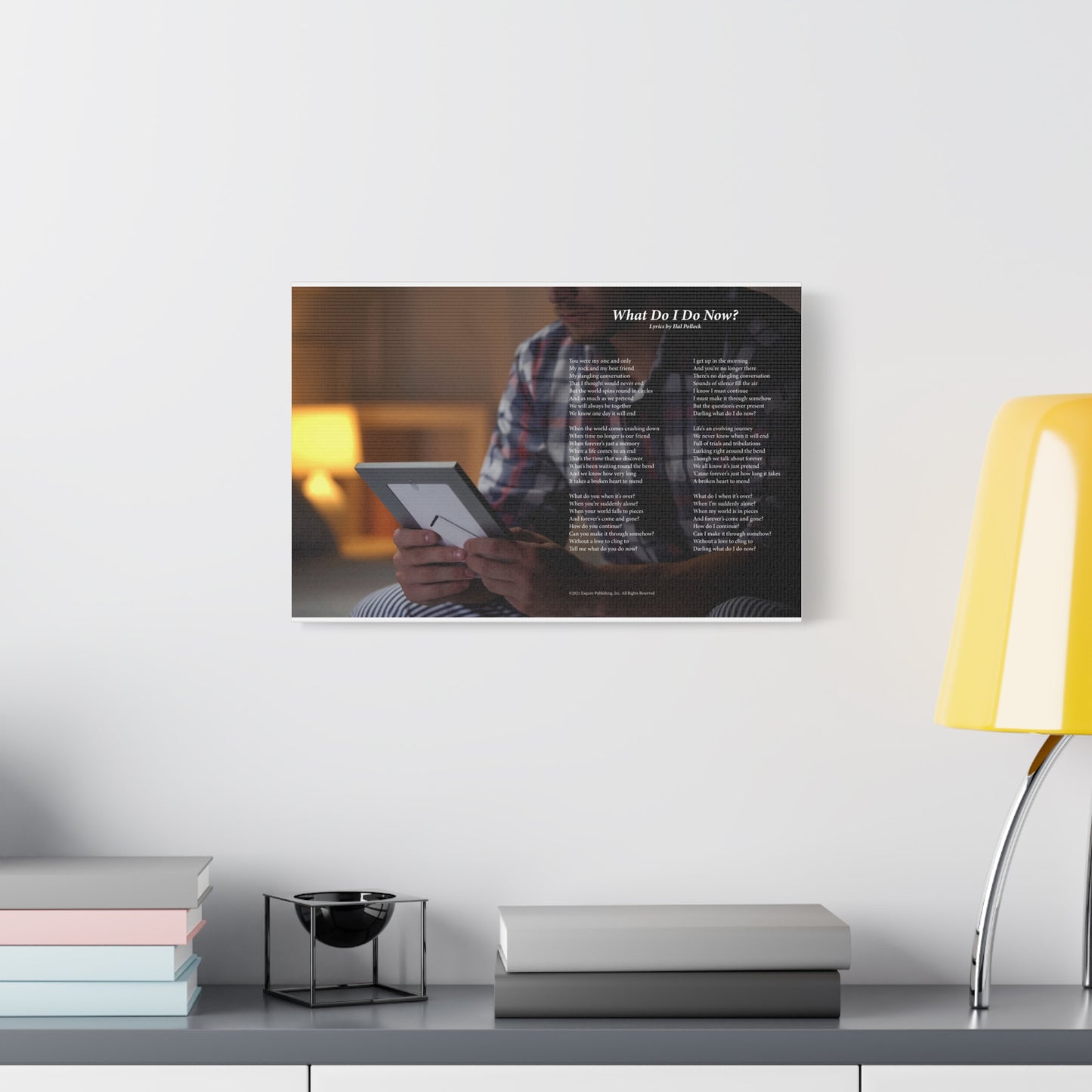 What Do I Do Now? — Lyric Art Print (Canvas)
