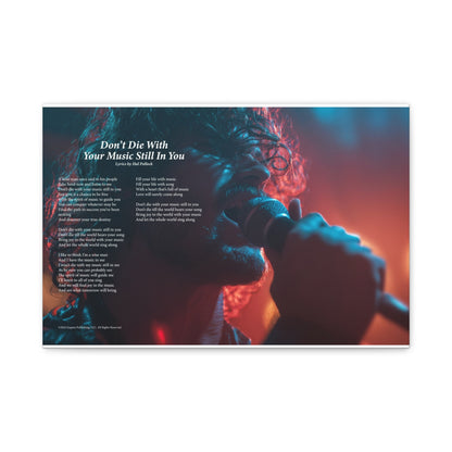 Don't Die With Your Music Still In You — Lyric Art Print (Canvas)