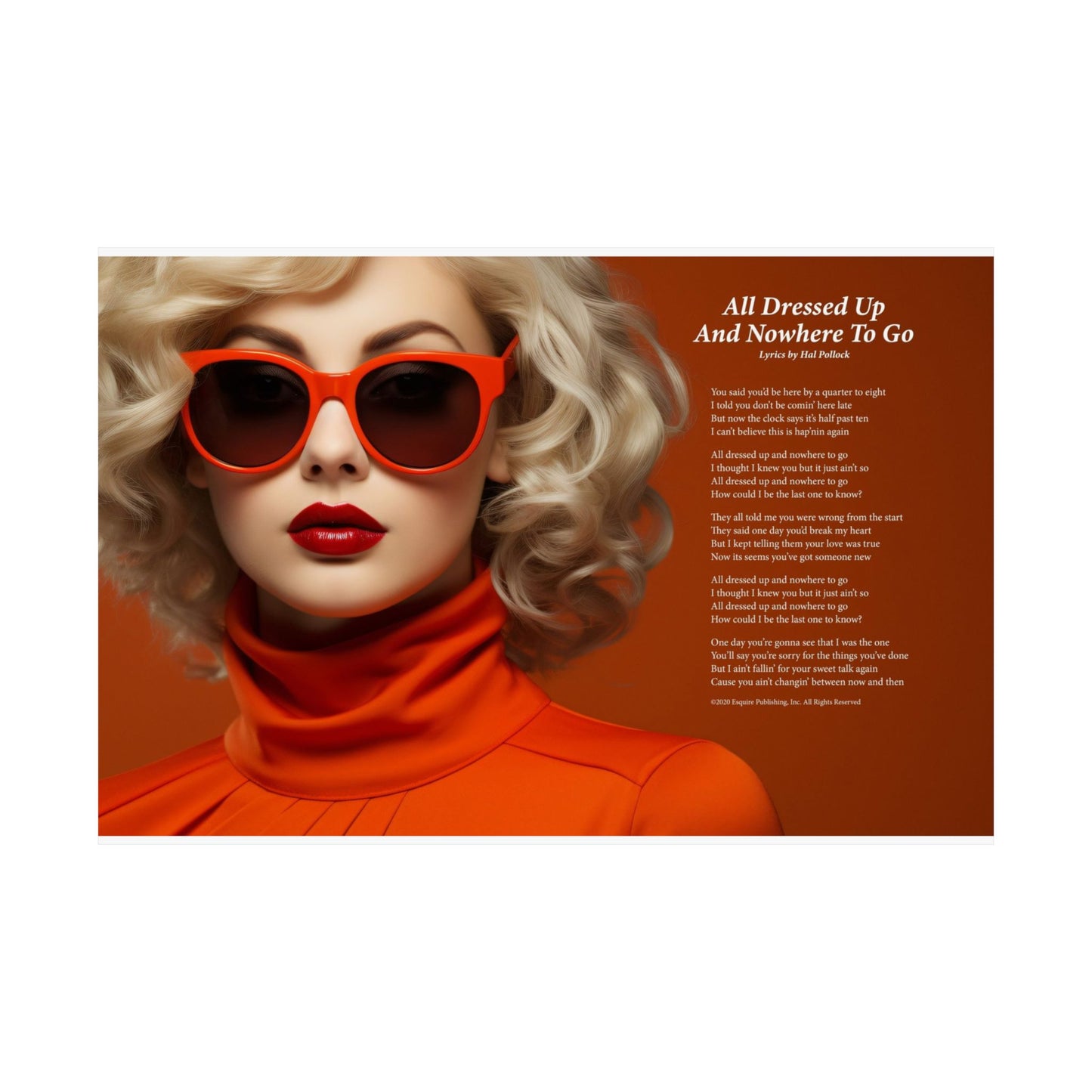 All Dressed Up And Nowhere To Go — Lyric Art Print (Matte Paper)