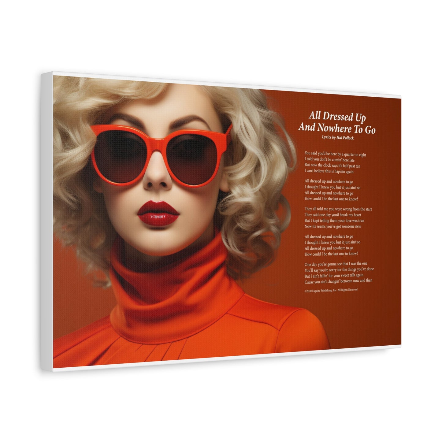All Dressed Up And Nowhere To Go — Lyric Art Print (Canvas)